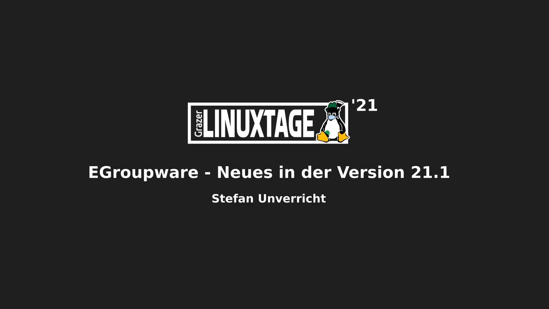 Linux Tage 2021: EGroupware Neuigkeiten