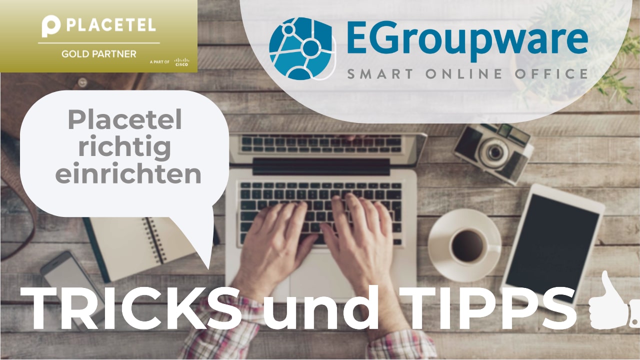 Placetel Configuration Workshop – Tipps and Ticks